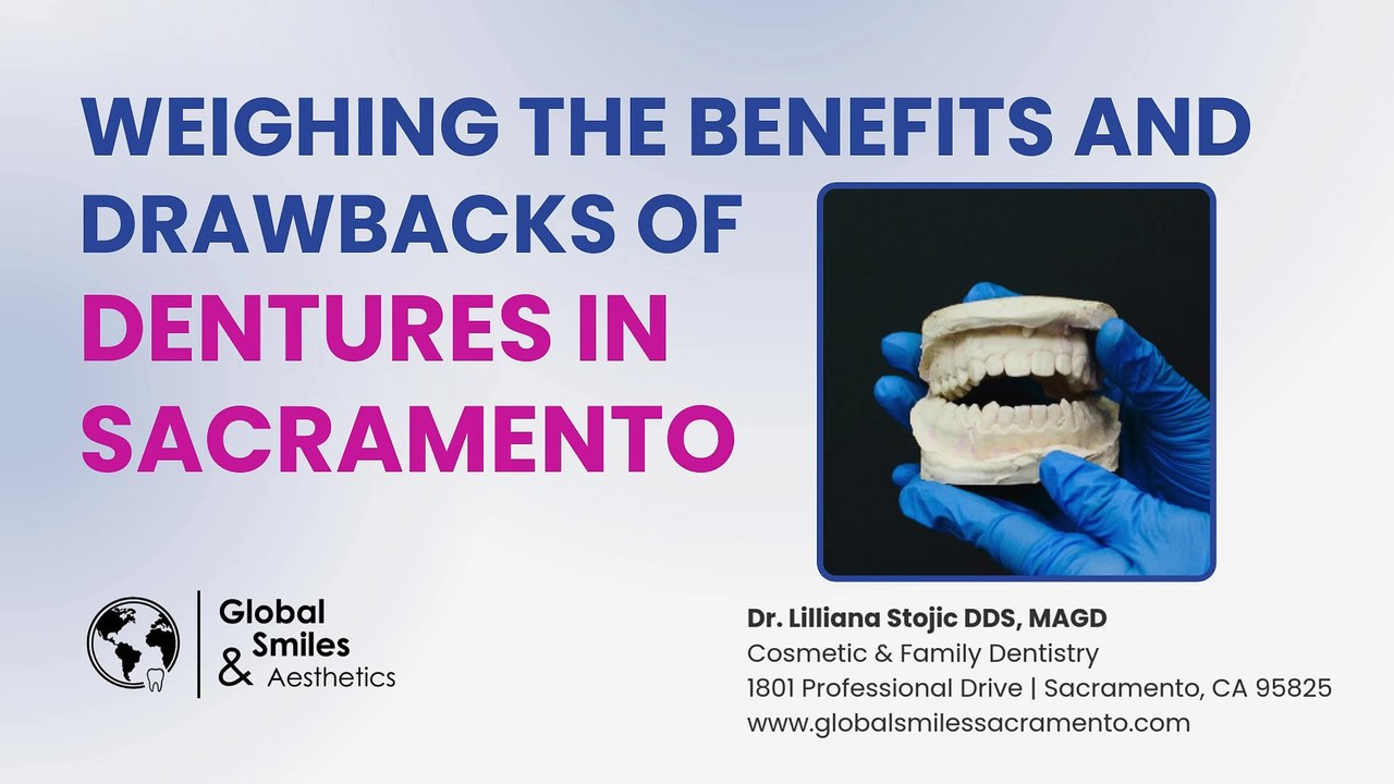 Weighing the Benefits and Drawbacks of Dentures in Sacramento