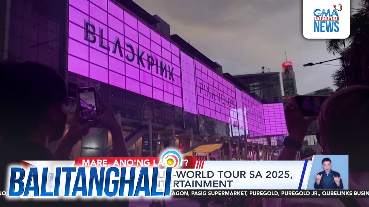 Blackpink, balik-world tour  sa 2025, ayon sa YG Entertainment | Balitanghali