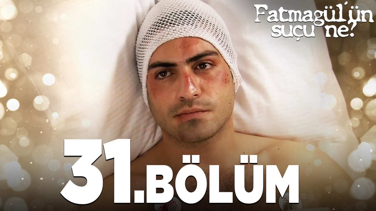 Fatmagül'ün Suçu Ne? 31.Bölüm - FULL BÖLÜM