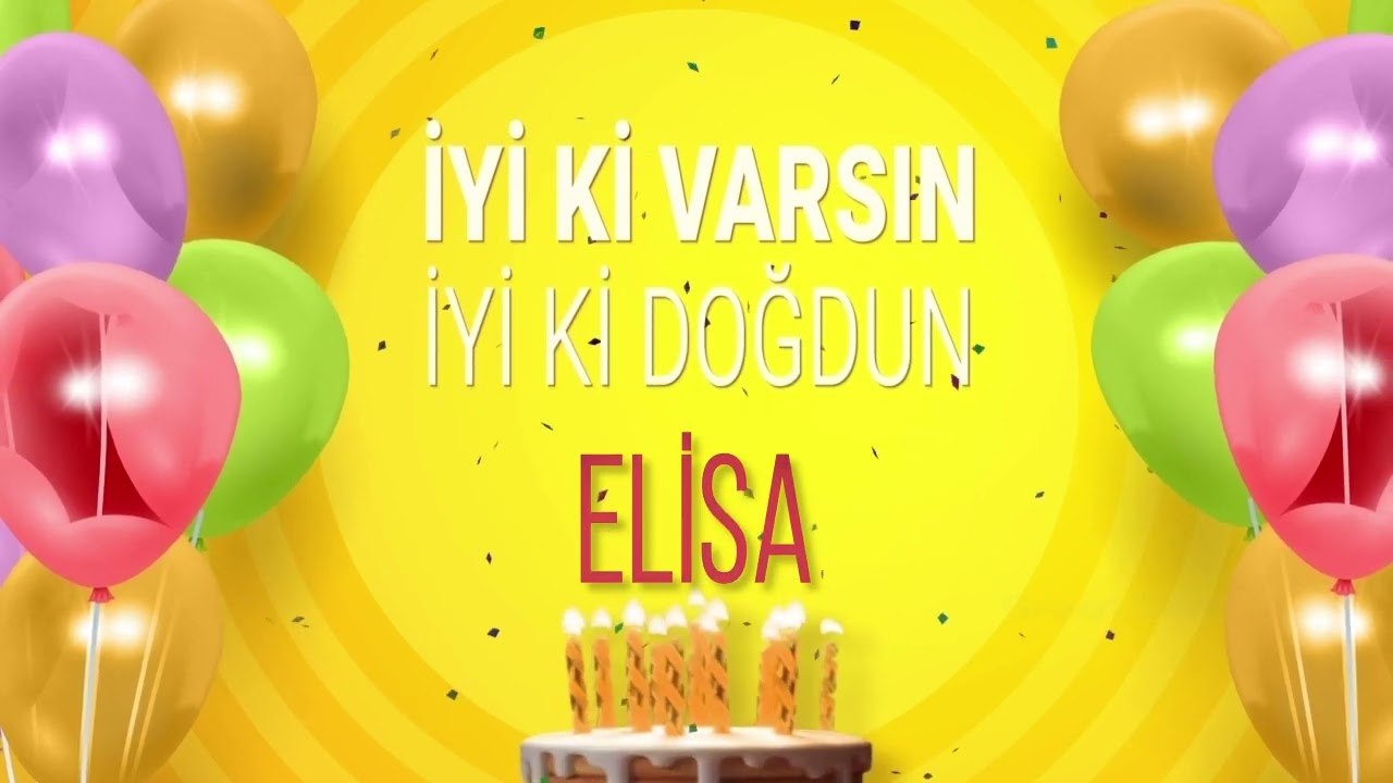 ELİSA - İyi ki Varsın İyi ki Doğdun Elisa #elisa
