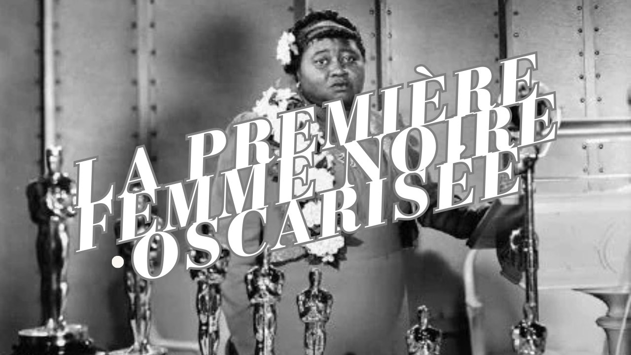 La première femme noire oscarisée !