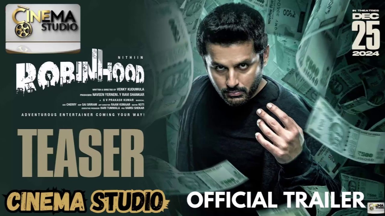 Robinhood Official Teaser (2024) | Nithiin & Sreeleela Shine in a Thrilling Adventure | Exclusively on Cinema Studio! | #cinemastudio #RobinhoodTeaser #RobinhoodMovie2024 #Nithiin #Sreeleela #VenkyKudumula #GVPrakash #ActionDrama #ExclusiveRelease