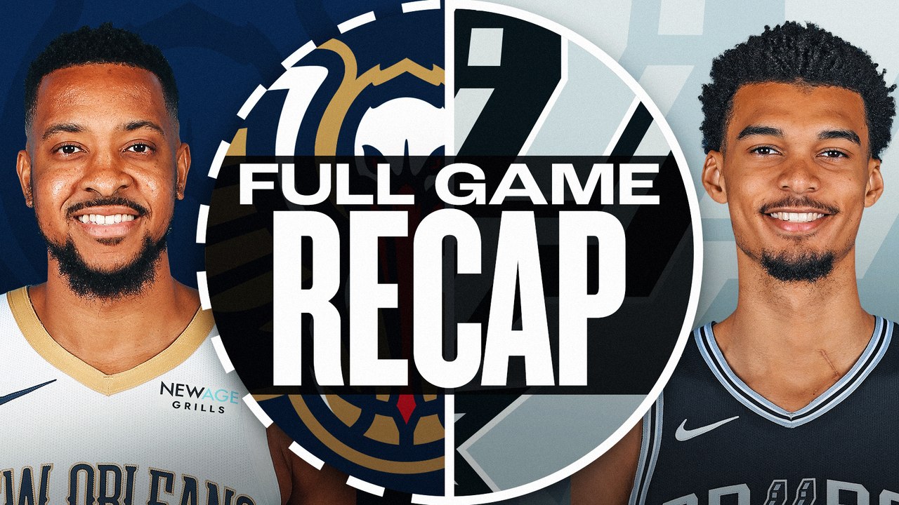 Game Recap: Spurs 121, Pelicans 116