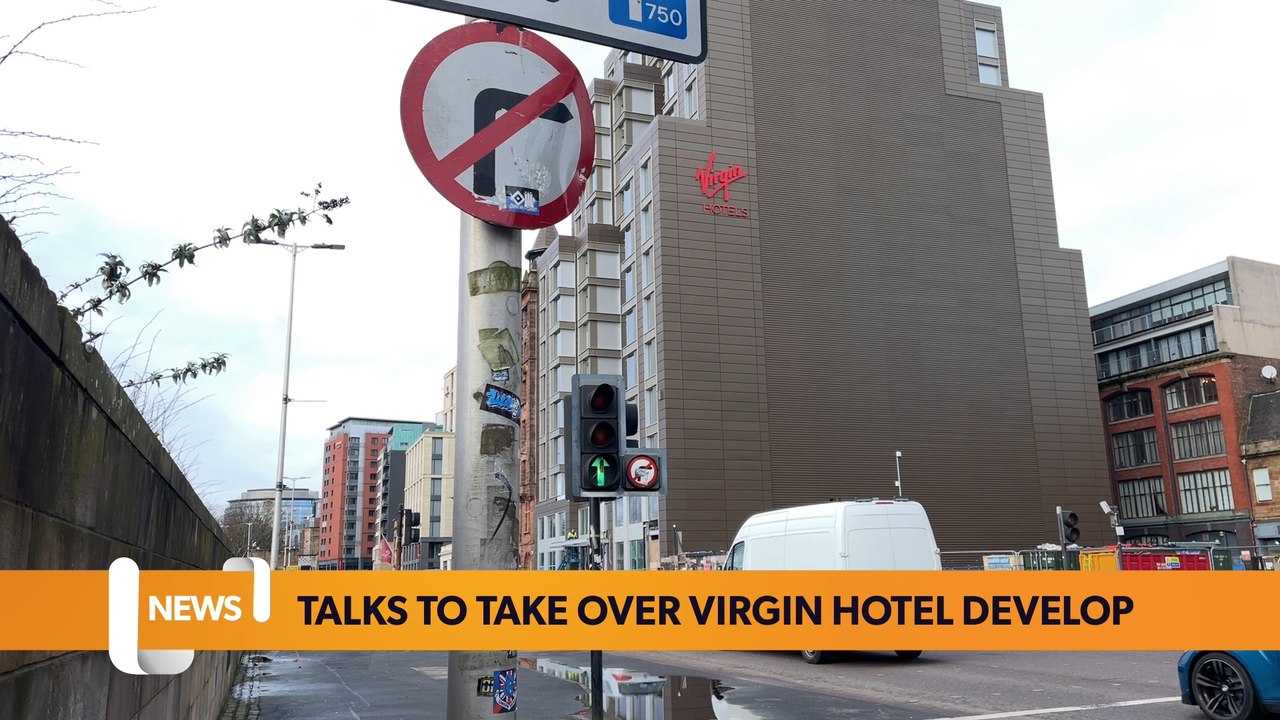 Glasgow’s Virgin Hotel looks to be taken over by Irish property firm one year after its closure