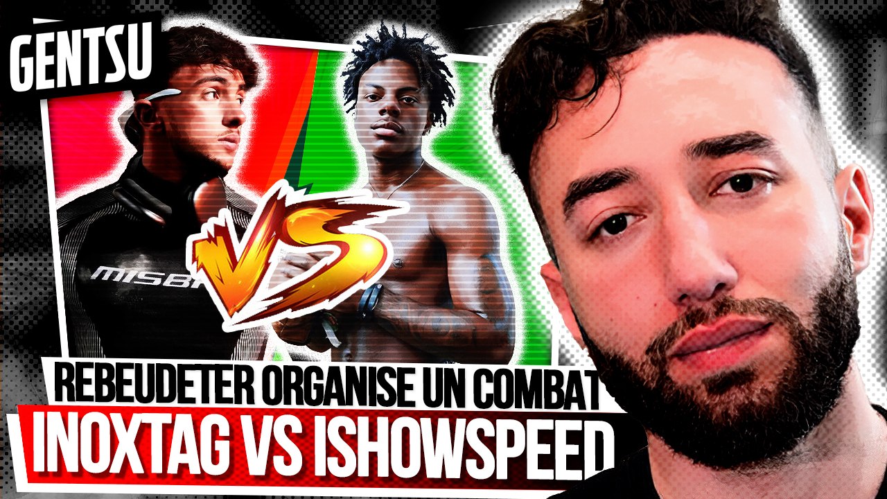 RebeuDeter annonce Inoxtag vs. IShowSpeed 🥊