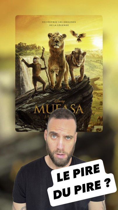 MUFASA : Le pire du pire ?