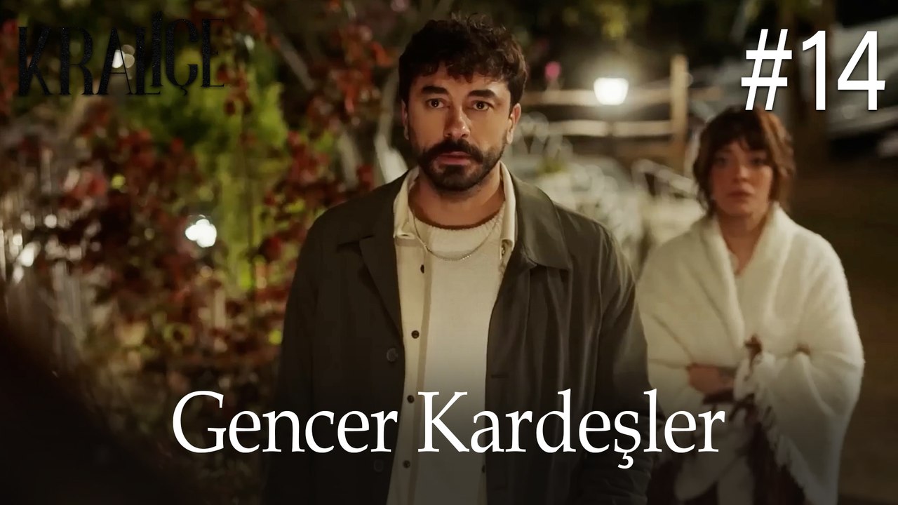 Gencer Kardeşler #14