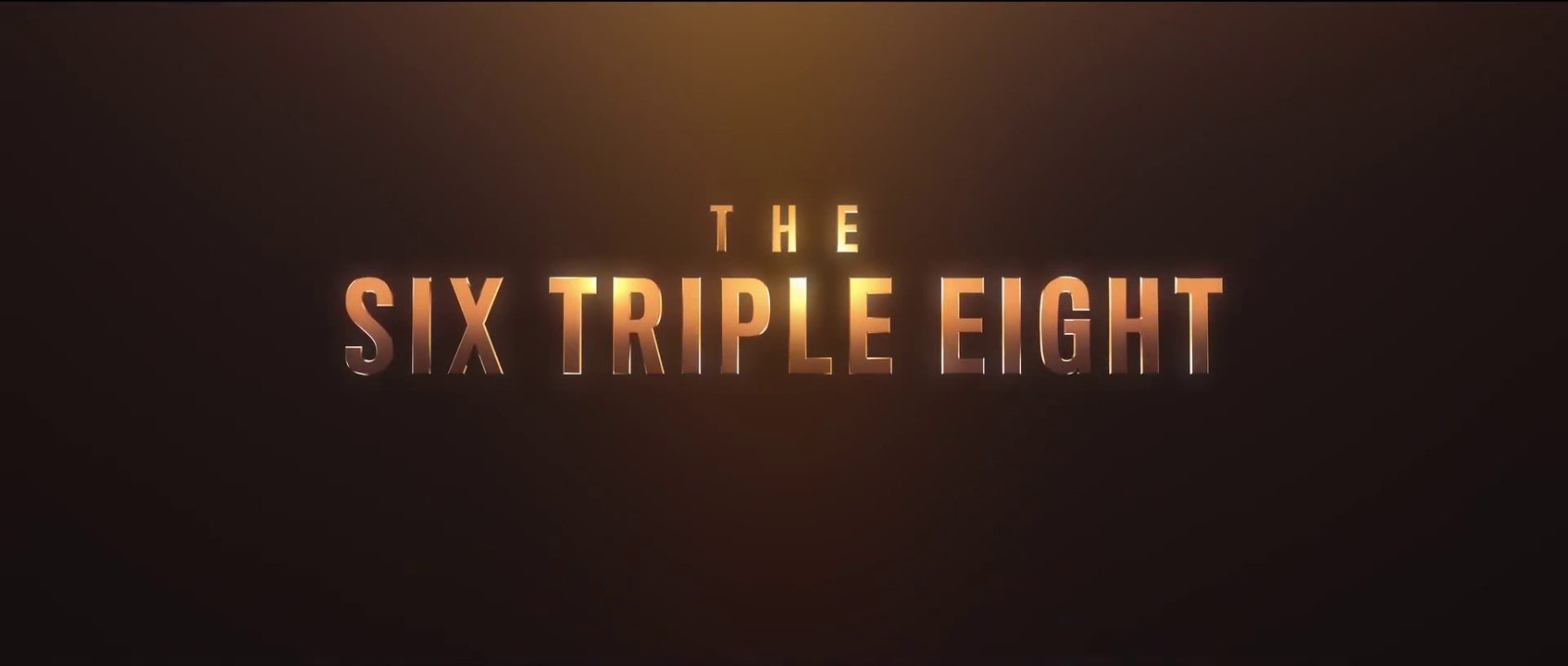 THE SIX TRIPLE EIGHT (2024) Trailer VO - HD