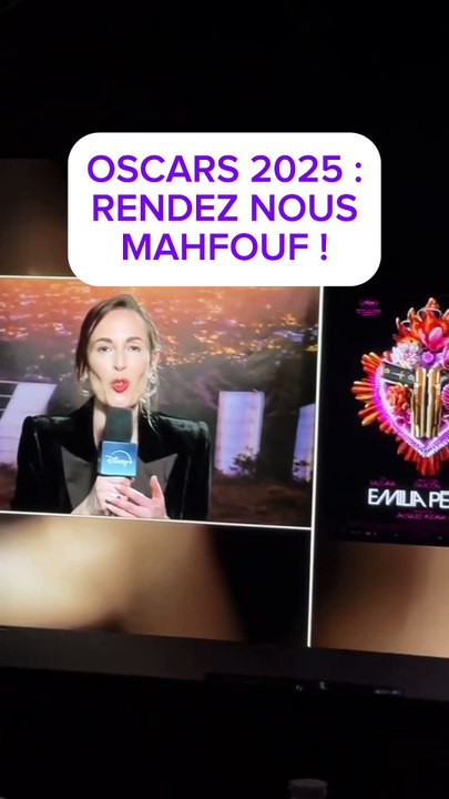 OSCARS 2025 : Rendez-nous Mahfouf !