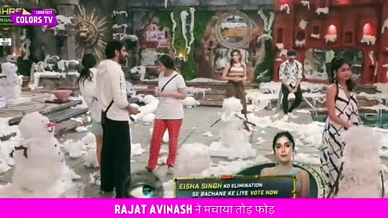 Bigg Boss 18 LIVE: Avinash Rajat Ne Machaya Tod Fod, Kashish Ne Toda Eisha Ka Snowman