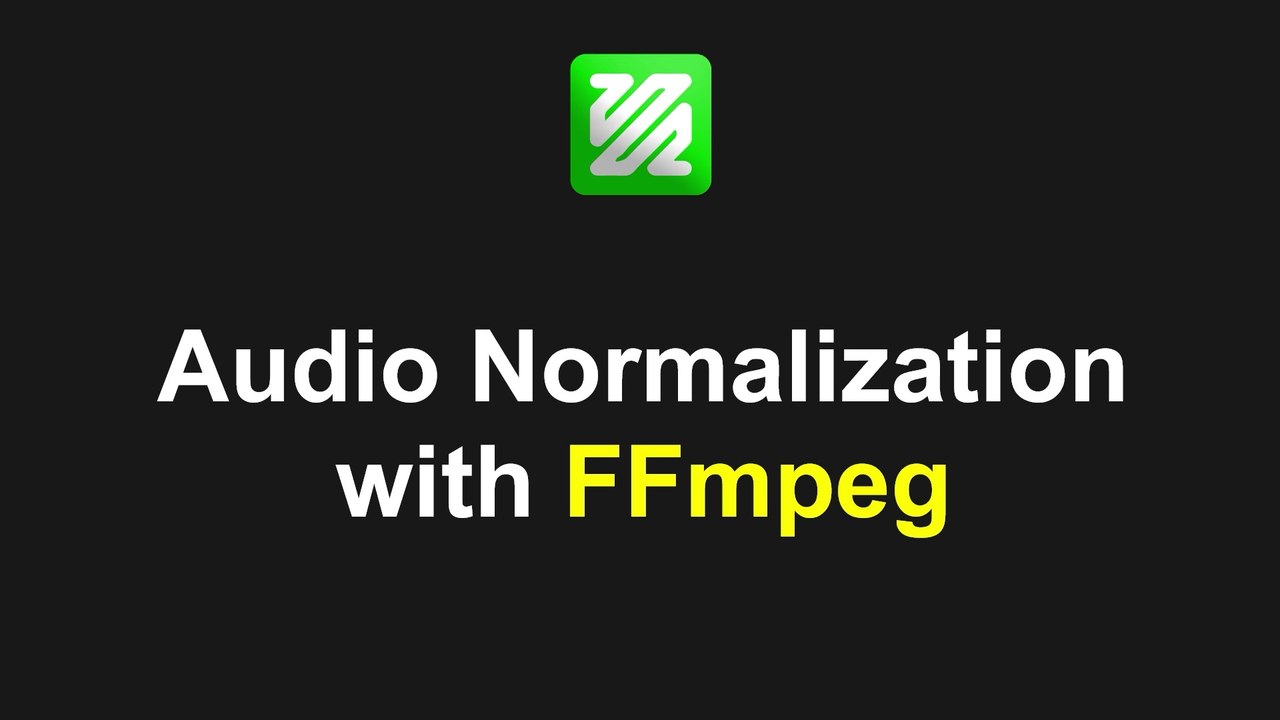 FFmpeg - Simplified Audio Normalization for Consistent Loudness | Freddy Ho
