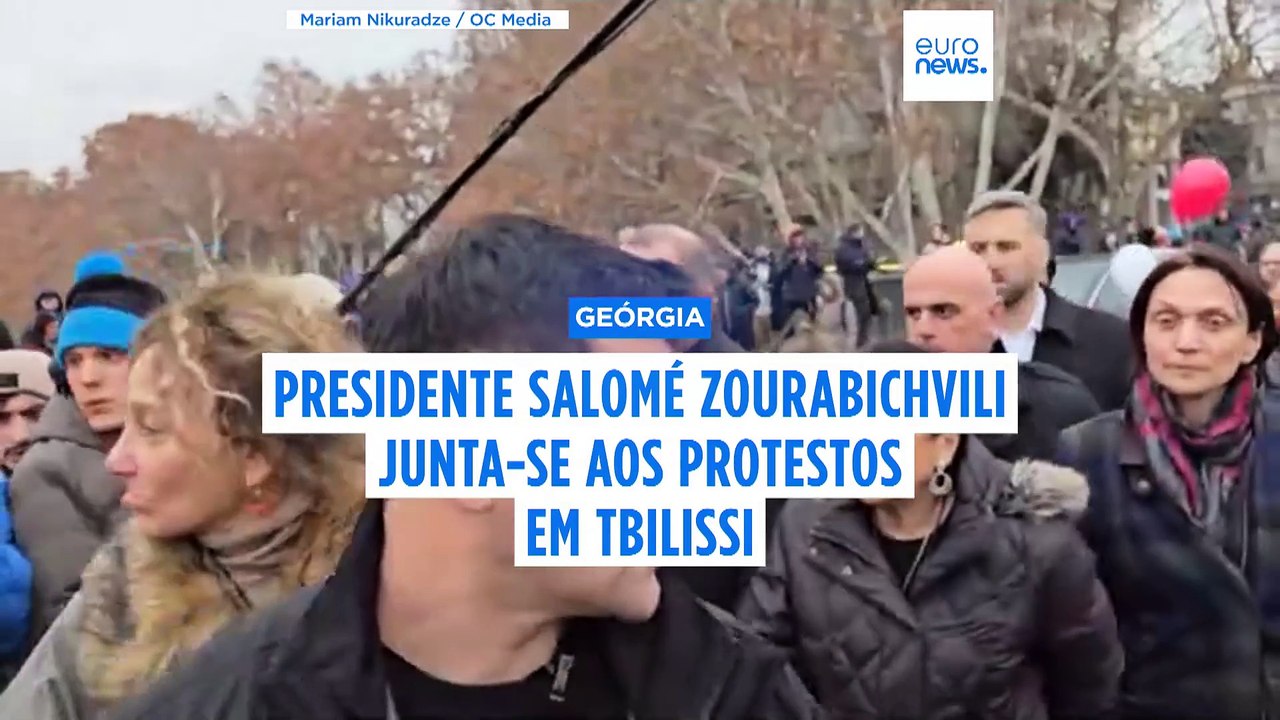 Presidente da Geórgia junta-se aos manifestantes com determinação