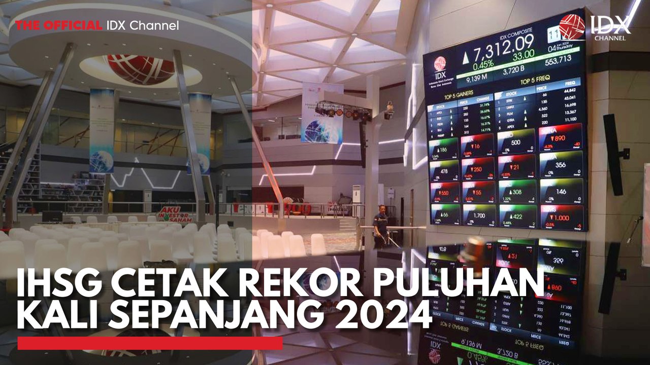 IHSG Cetak Rekor Puluhan Kali Sepanjang 2024