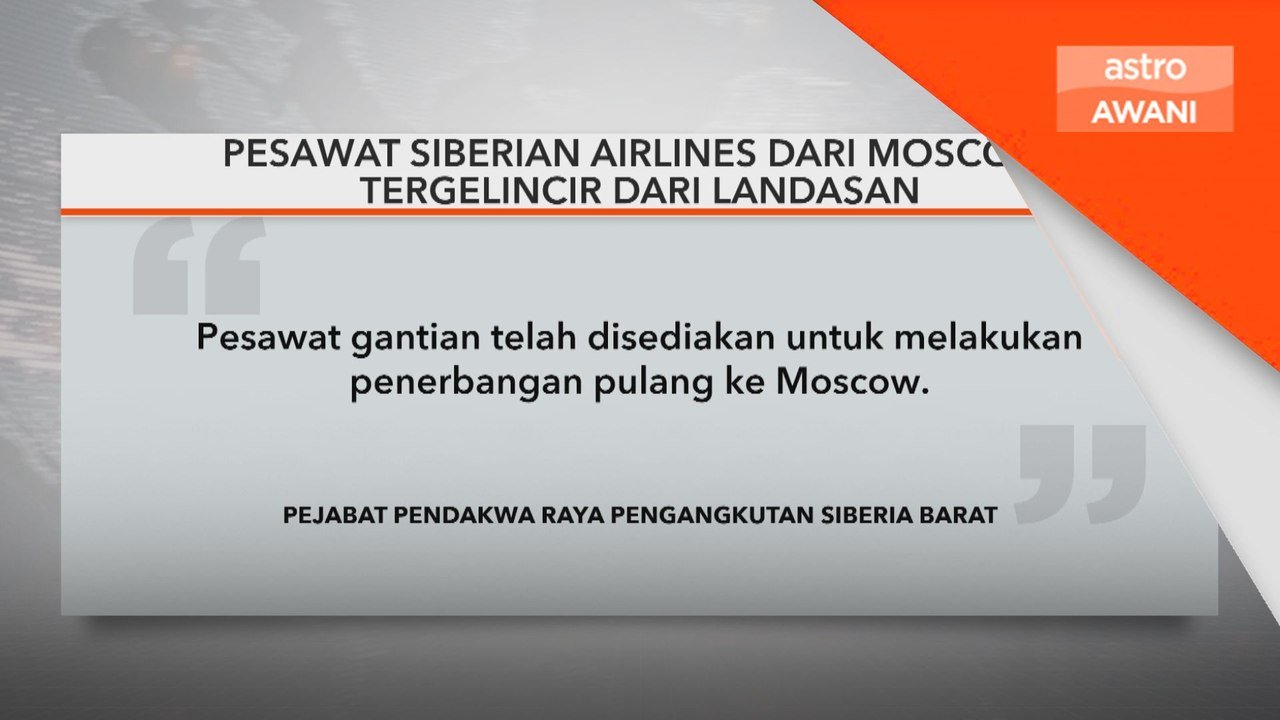Pesawat Siberian Airlines dari Moscom tergelincir dari landasan