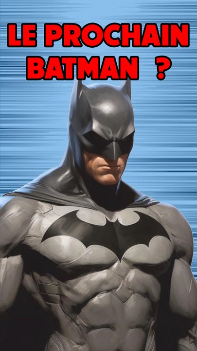 le nouveau batman du dcu : qui sera l'acteur ?