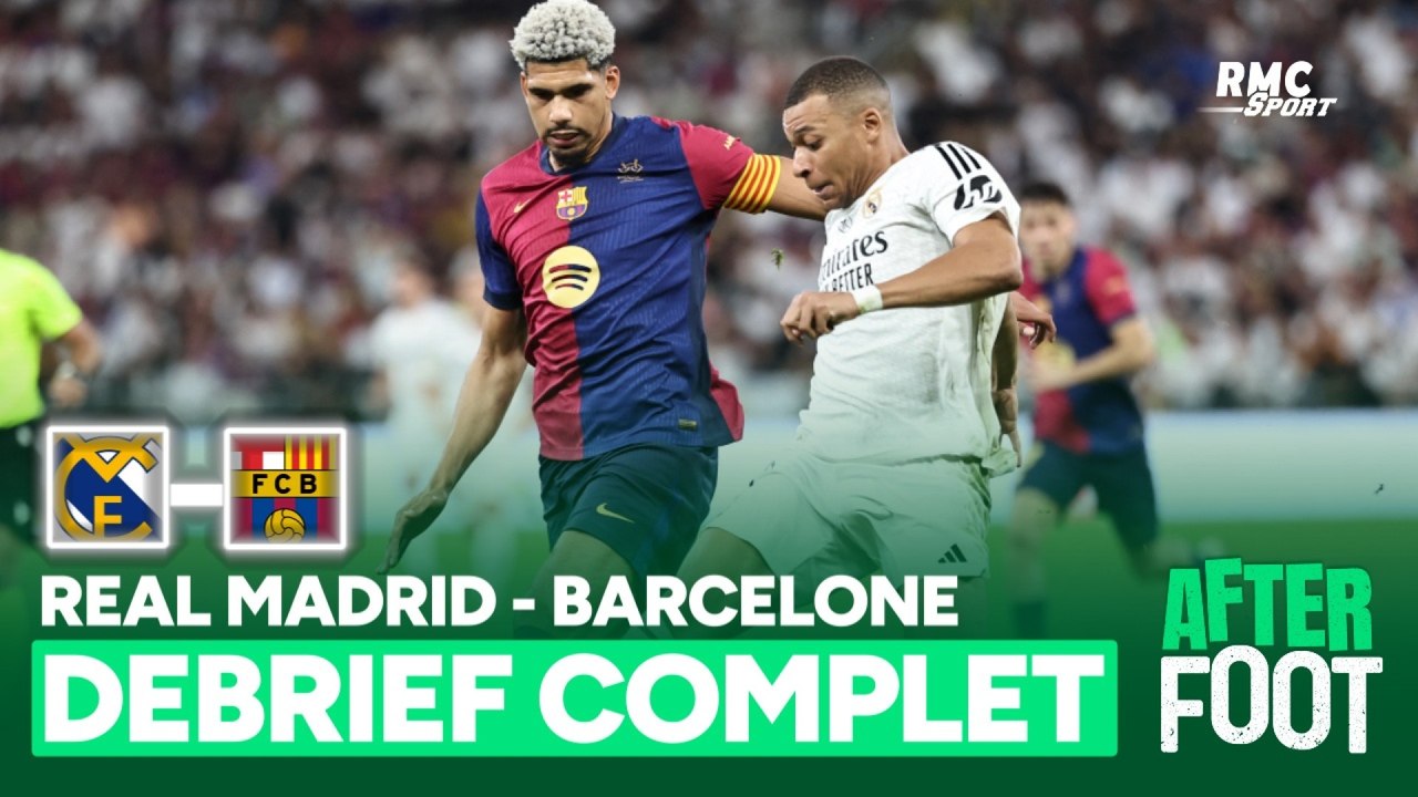 Real Madrid 2-5 Barcelone : le débrief complet de l'After foot
