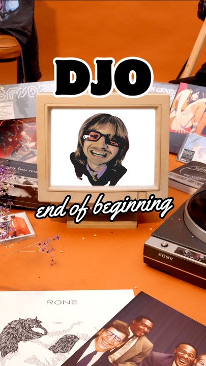 Djo - End of Beginning
