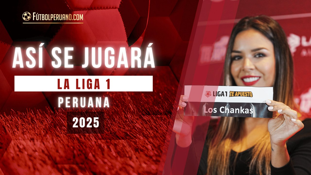 Liga 1 Perú 2025: ¿Cómo se jugará?