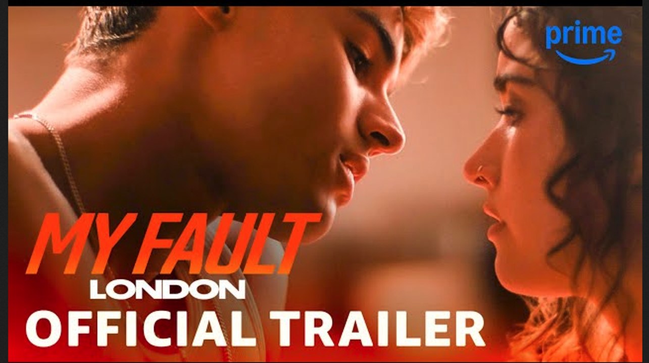My Fault London | Official Trailer - Prime Video