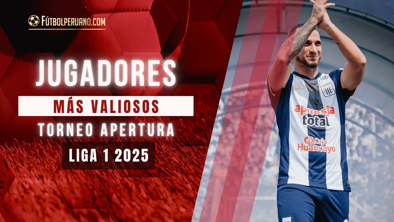 Top 10 jugadores más valiosos de la Liga 1 de Perú