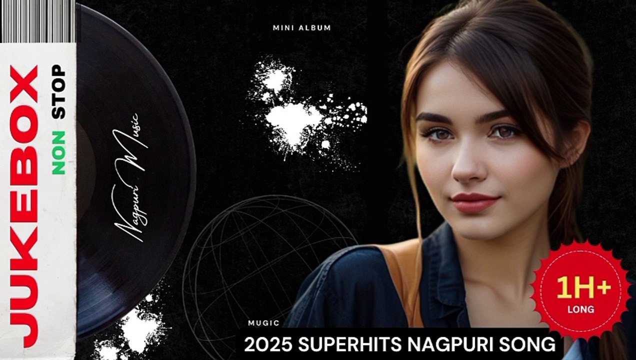 नॉन-स्टॉप नागपुरी गाने | म्यूजिक ज्यूकबॉक्स | बेस्ट नागपुरी हिट्स 2025  | Mugic Jukebox