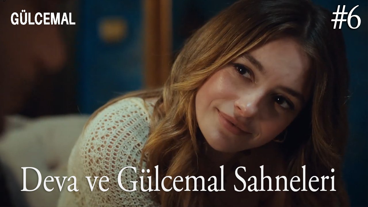 Deva ve Gülcemal Sahneleri (6) - Gülcemal