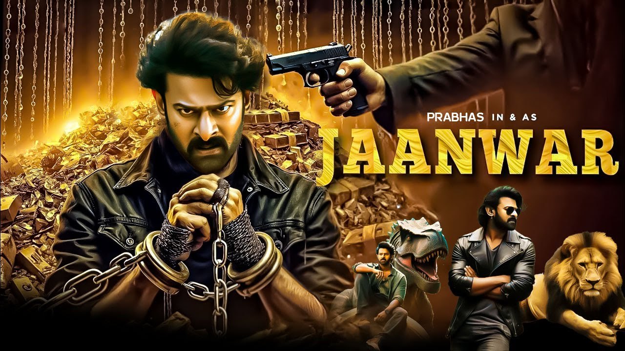 Jaanwar: Prabhas Action Movie 2025 (Hindi Dubbed)