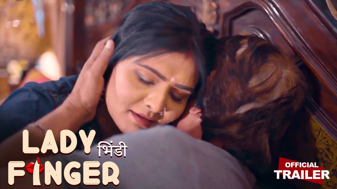 Lady Finger | भिंडी | Official Trailer