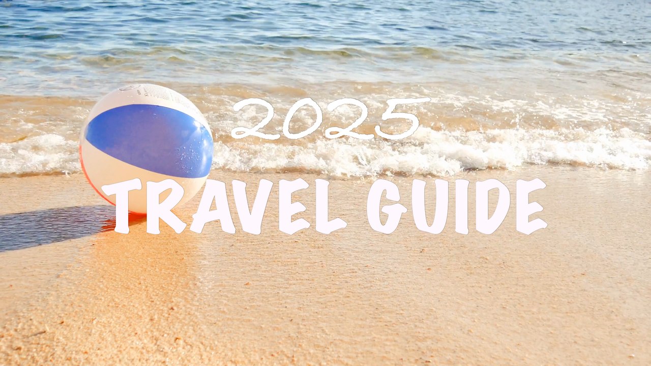 2025 Travel Guide