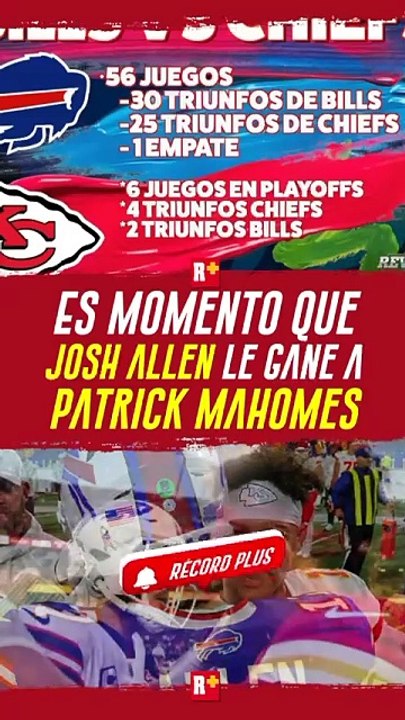 Es MOMENTO que JOSH ALLEN le GANE a PATRICK MAHOMES
