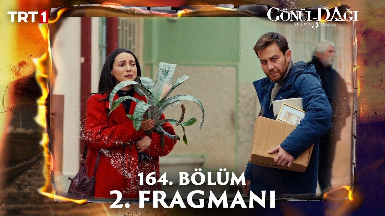 Gönül Dağı 164. Bölüm 2. Fragmanı
