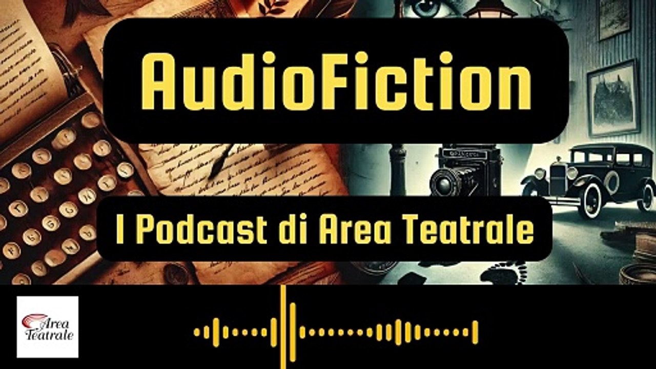 PODCAST di Antonio Ferrero - "Area Teatrale"