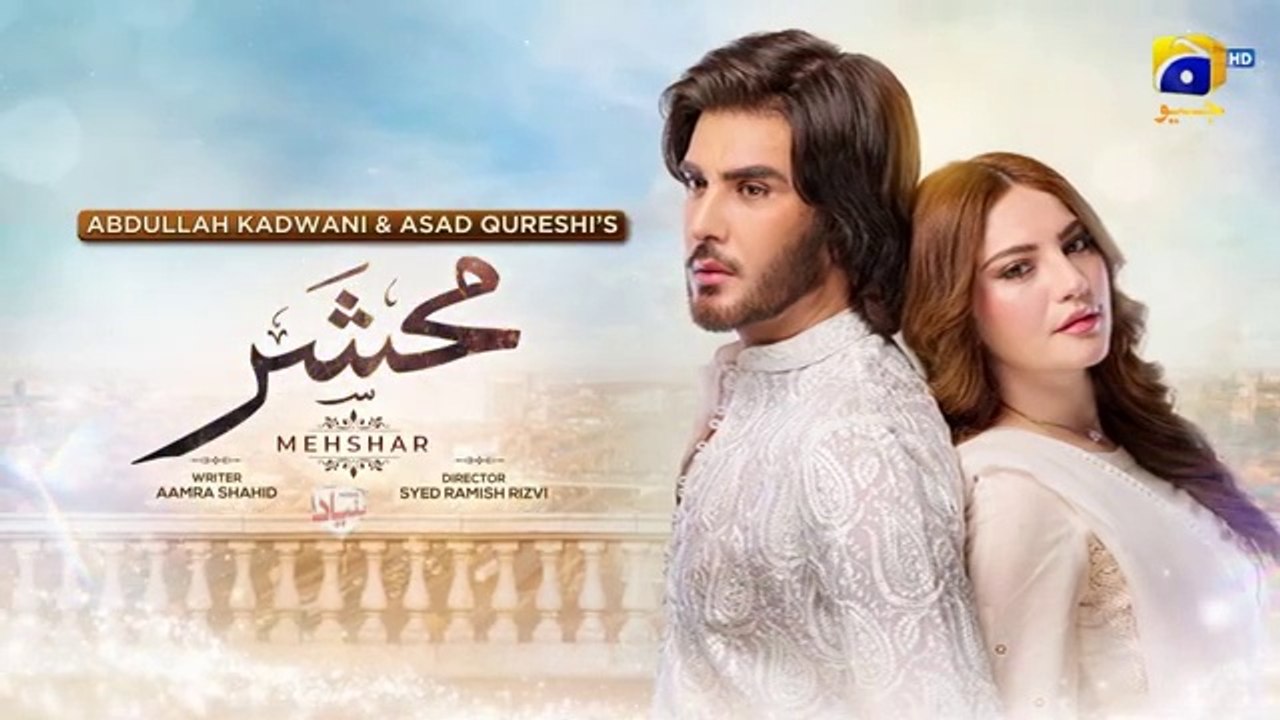 Mehshar Episode 20 [Eng_Sub] Digitally_Presented_by_Nestle_Bunyad_-_8th_Feb_2025_-_HAR_PAL_GEO(360p)
