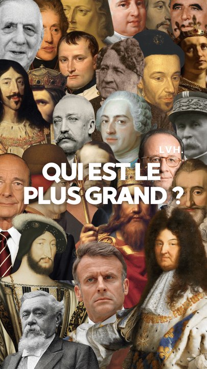 QUI EST LE PLUS GRAND DIRIGEANT DE L'HISTOIRE DE FRANCE ?