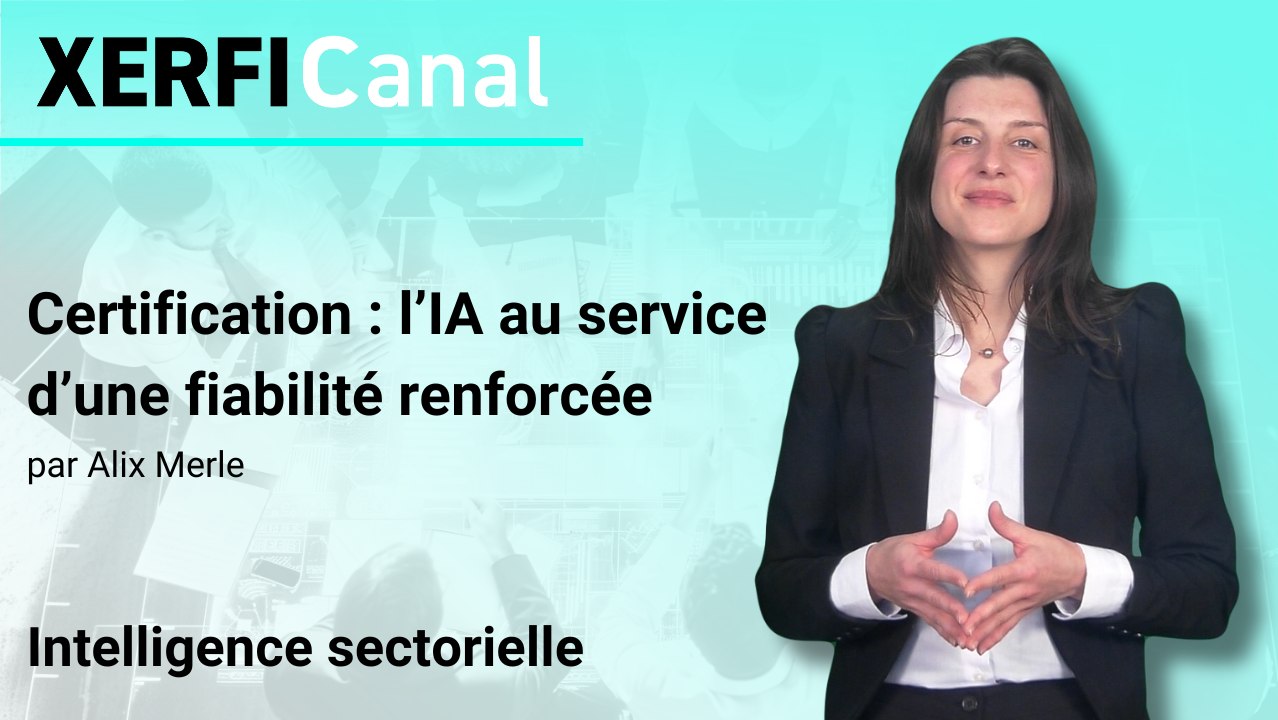 Certification : l’IA au service d’une fiabilité renforcée [Alix Merle]