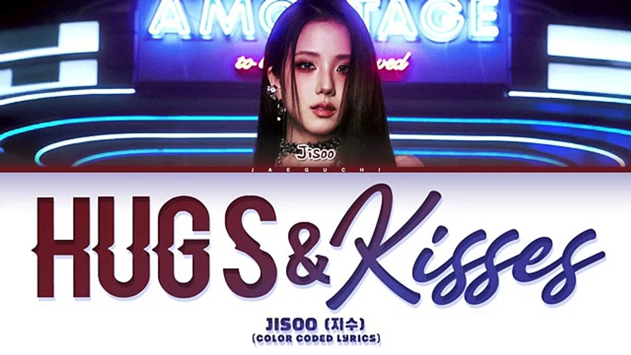 Jisoo (지수) 'Hugs & Kisses' (Color Coded Lyrics)
