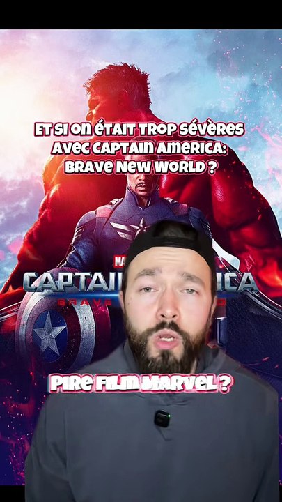Pourquoi les critiques sur Captain America: Brave New World sont injustes ? 🤔
