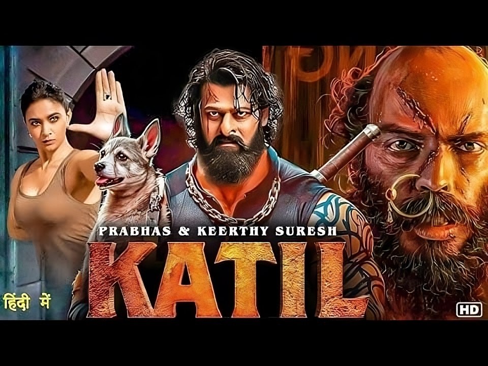 KATIL - Prabhas 2025 South New Release Hindi Dubbed Movie - South Indian Action Movies 2025