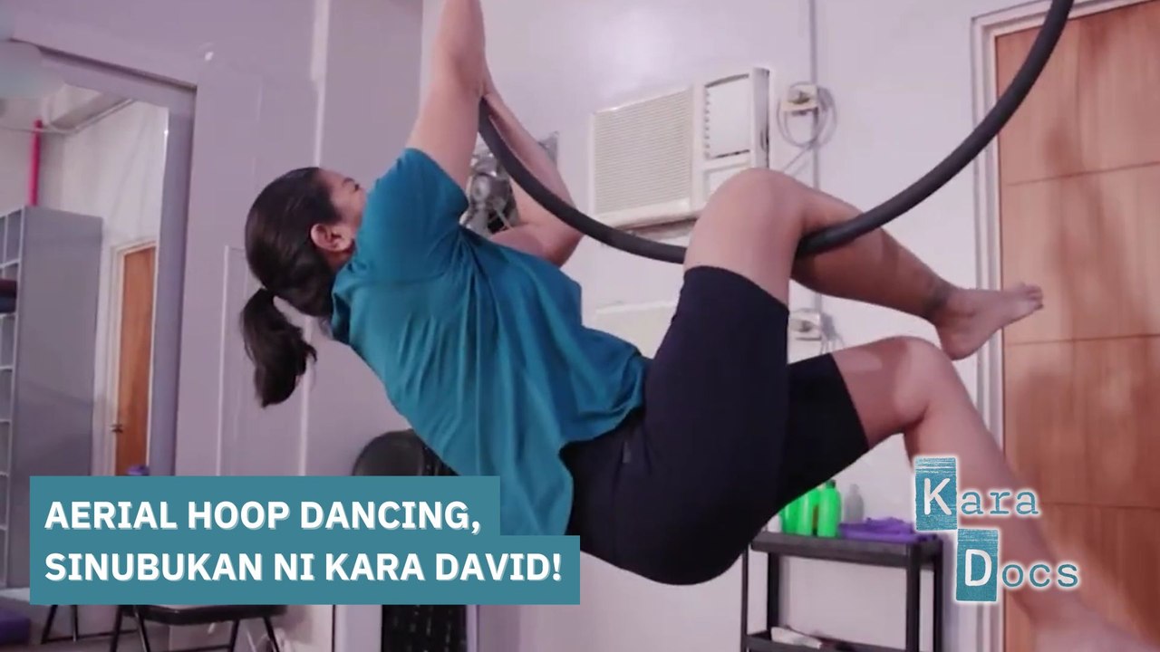Aerial hoop dancing, sinubukan ni Kara David! | Kara Docs