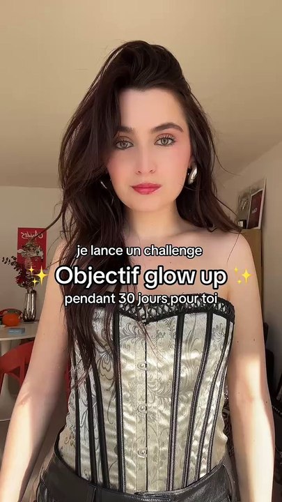 Je lance un challenge Objectif Glow up ! ✨