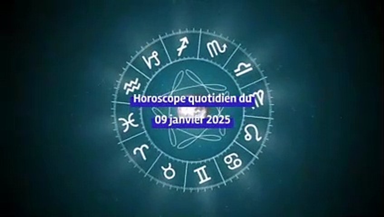 Horoscope quotidien du jeudi 09 janvier 2025