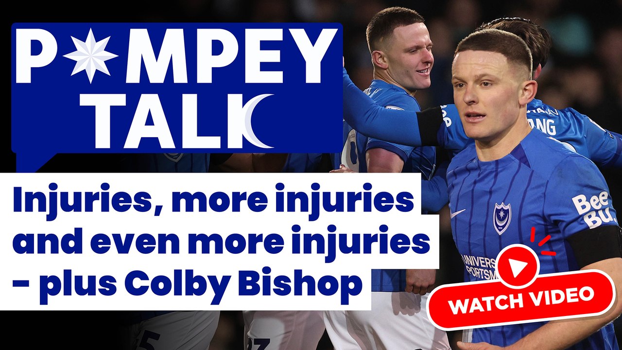 Pompey Talk:   Injuries, more injuries and even more injuries - plus Colby Bishop.