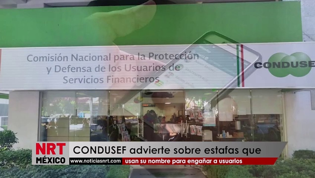 Alerta de CONDUSEF: Cuidado con estafas que usan su nombre para engañar 💡
