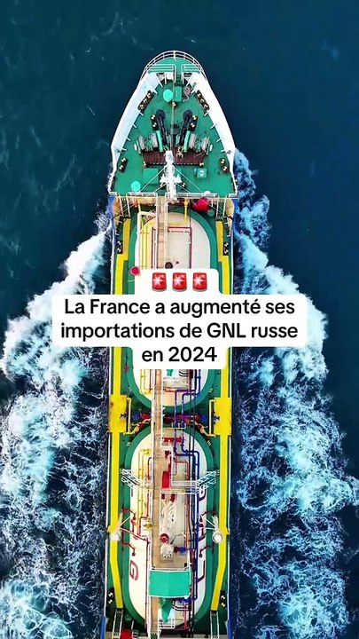 🚨 La France a augmenté ses importations de GNL russe en 2024