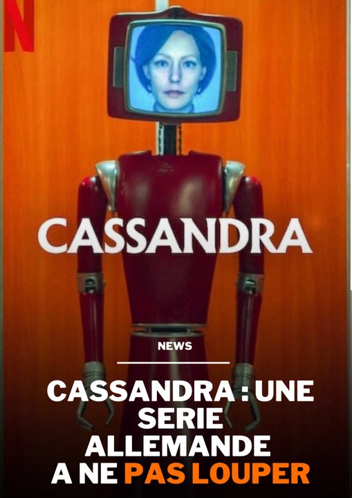 CASSANDRA : SÉRIE !