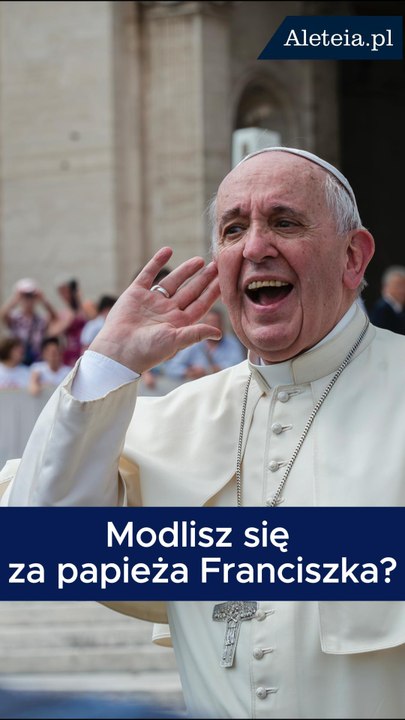 Modlitwa za papieża Franciszka