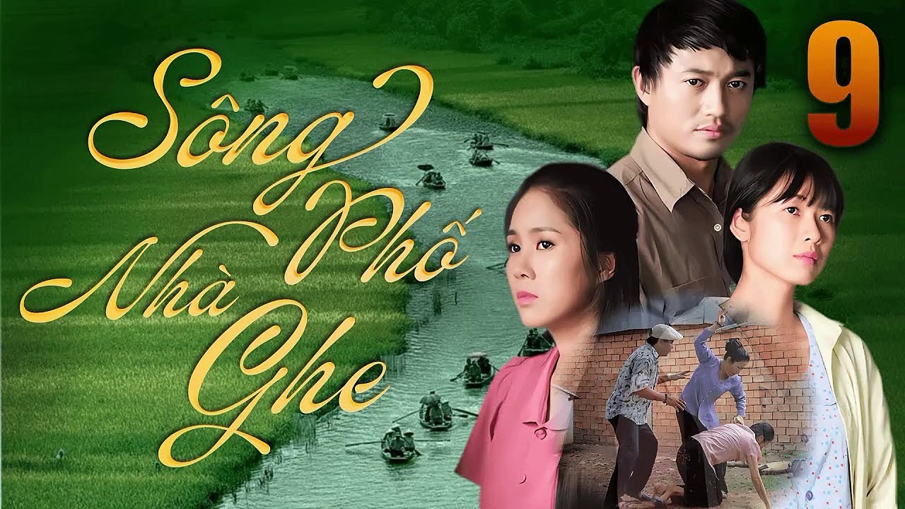 Sông Phố Nhà Ghe - Tập 9 Quý Bình, Lê Phương | Phim Việt Nam 2025 | Phim Tâm Lý Tình Cảm 2025