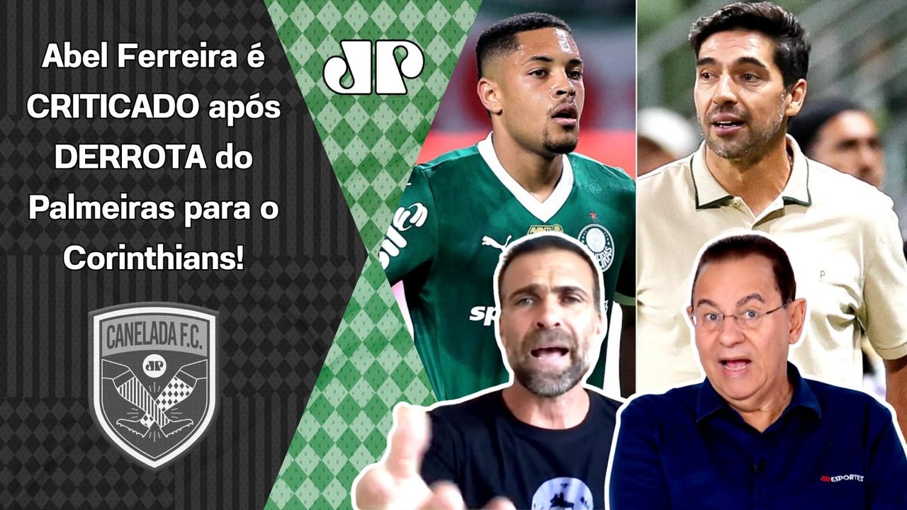 "As PESSOAS TÊM MEDO DE CRITICAR o Palmeiras do Abel Ferreira??? Gente, o Corinthians hoje..."