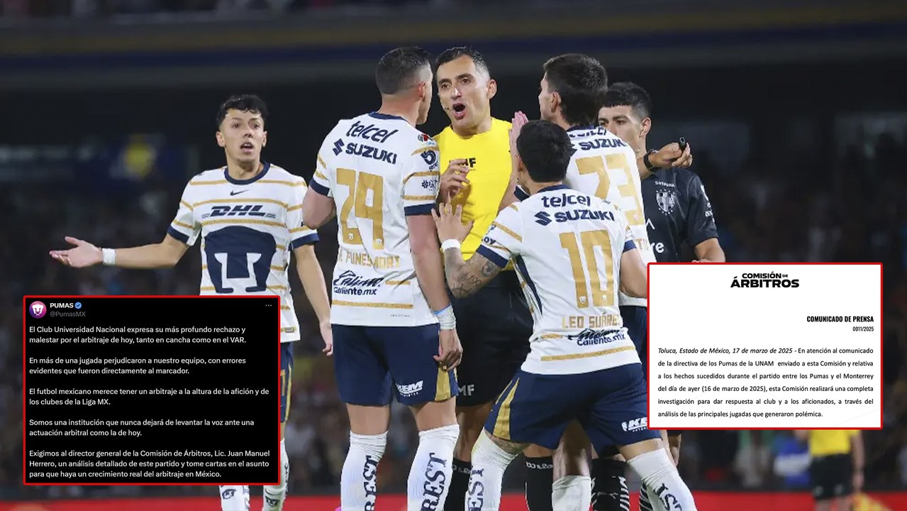 Caso Pumas: Los universitarios se quejan del arbitraje contra Monterrey y la Comisión de Árbitros les responde