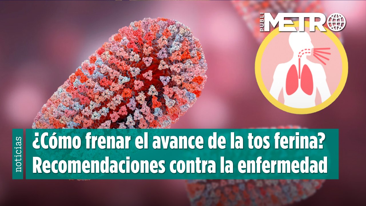 ¿Cómo frenar el avance de la tos ferina? Recomendaciones contra la enfermedad